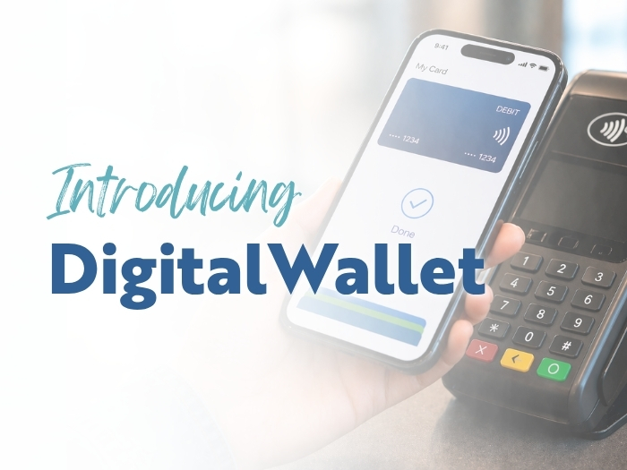 Introducing Our New Digital Wallet Feature